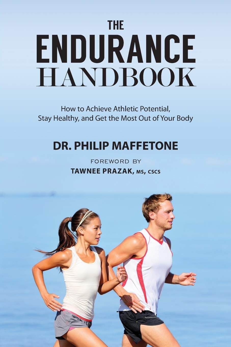 Book cover of The Endurance Handbook by Dr. Philip Maffetone with a man and woman running against a light blue background.